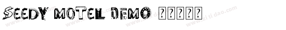 Seedy Motel DEMO字体转换